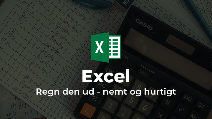 Excel nemt og hurtigt.indlæg